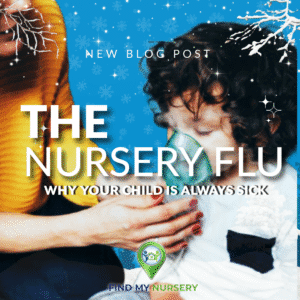 THE NURSERY FKY WHY IS MY CHILD AWAYS SICK
